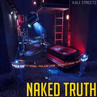 Naked Truth by Kali Streetz