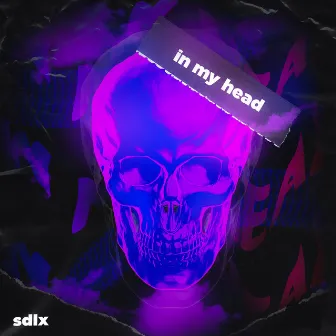 In My Head by sdlx