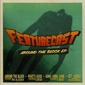 Around the Block - EP by Featurecast