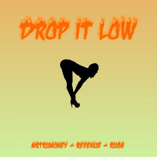 Drop It Low