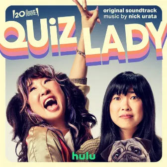 Quiz Lady (Original Soundtrack) by Nick Urata