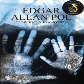 Edgar Allan Poe: Opowiesci Niesamowite by Unknown Artist