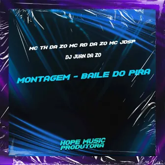 Montagem - Baile do Pira by MC RD DA ZO