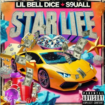 STAR LIFE by Lil Bell Dice