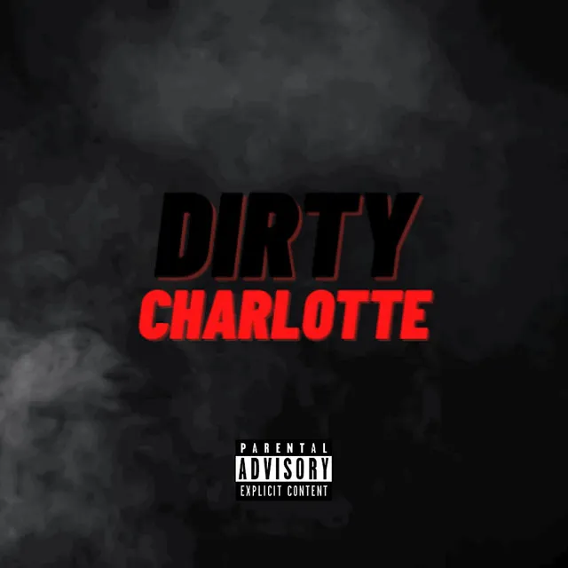 DIRTY CHARLOTTE