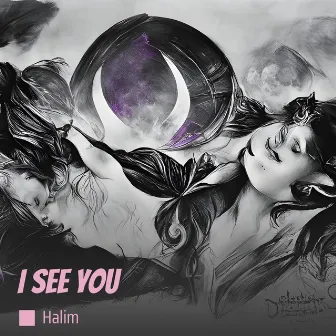 I See You (Remix) by Halim