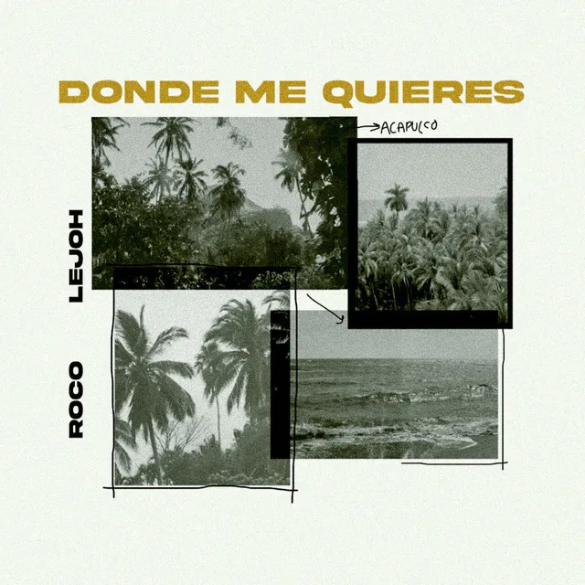 Donde Me Quieres