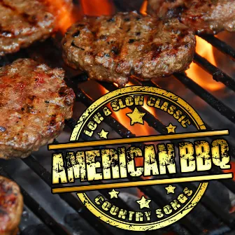 Low And Slow Classic American BBQ Country Songs by TMC Country Stars