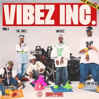 Vibez Incorporation Mixtape, Vol.1 by Vibez Inc