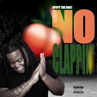 No Clappin' by Spiffy The Goat