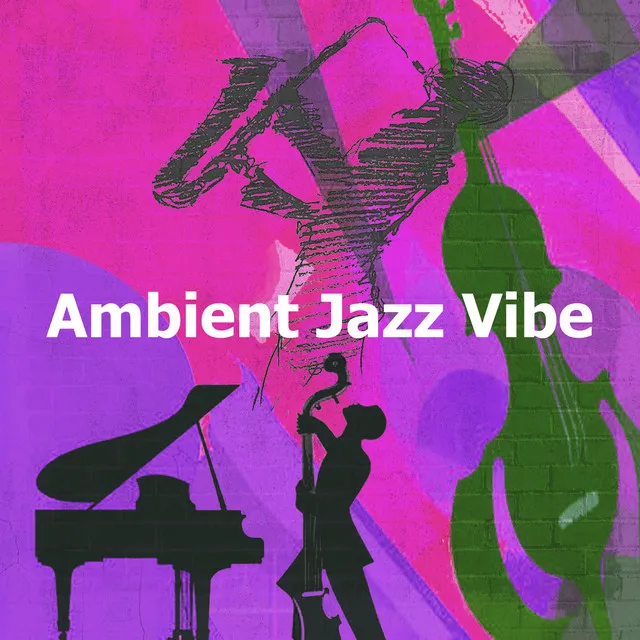 Ambient Jazz Vibe