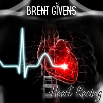 Heart Racing by Brent Givens