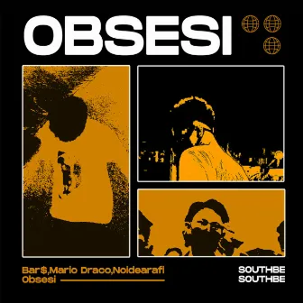 Obsesi by SOUTHBE