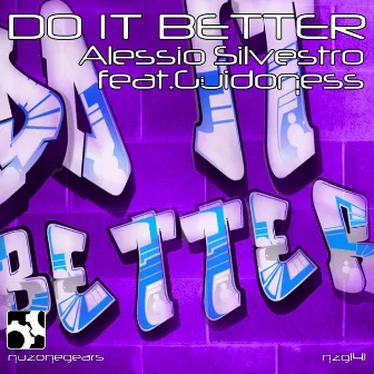 Do It Better (feat. Guidoness) by Alessio Silvestro