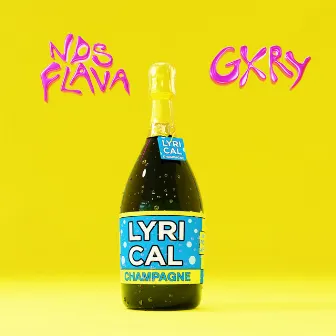 LYRICAL CHAMPAGNE by GXRY