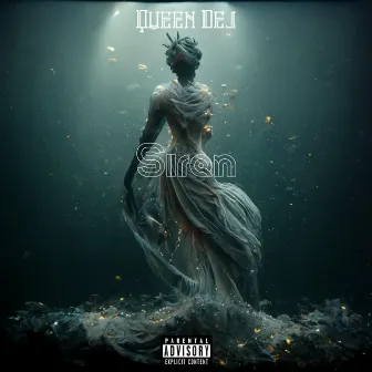 Siren by Queen Dej