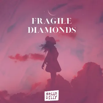 Fragile Diamonds by DILLY