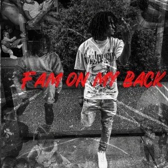 FAM ON MY BACK by hotboystrap