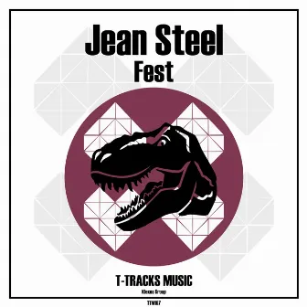 Fest (Original Mix) by Jean Steel