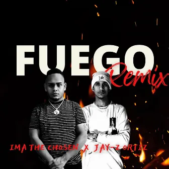 El FUEGO (REMIX) by IMA the Chosen