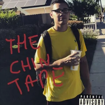 THE CHIN TAPE 1 by Universe Chilla