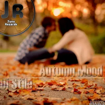 Autumn Mood - Single by DJ Stile