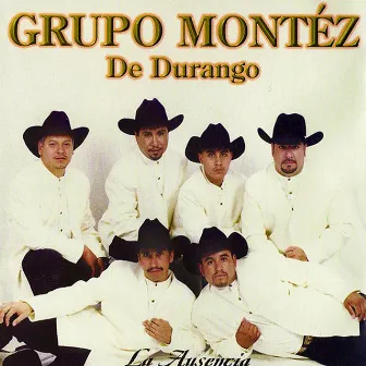 La Ausencia by Montez de Durango