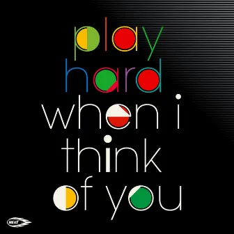 When I Think Of You by PlayHard