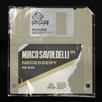 Necessery by Mirco Savoldelli