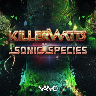 Killerwatts & Sonic Species Ep by Mental Broadcast