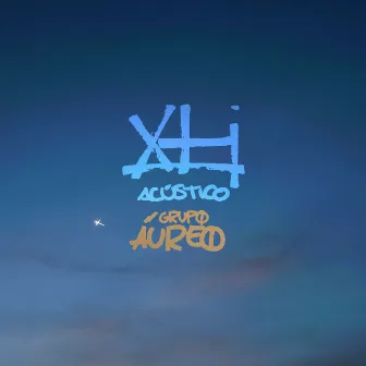 Xti (Version Acústica) by Grupo Áureo