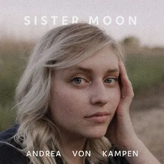 Sister Moon by Andrea von Kampen