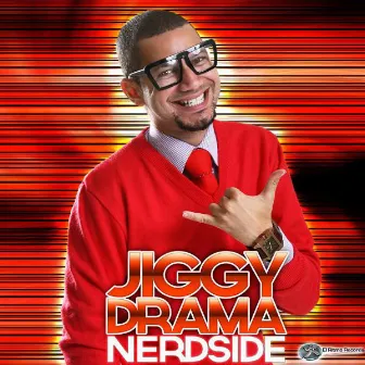 Nerdside by Jiggy Drama