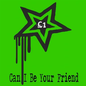 Can I Be Your Friend by C1