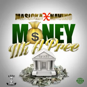 Money Mi a Pree by Navino