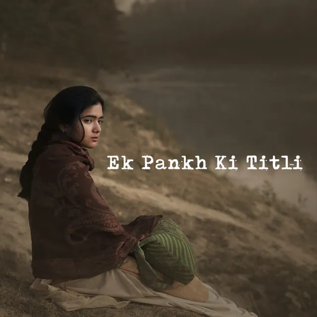 Ek Pankh Ki Titli