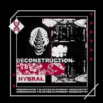 DECONSTRUCTION by Hybral