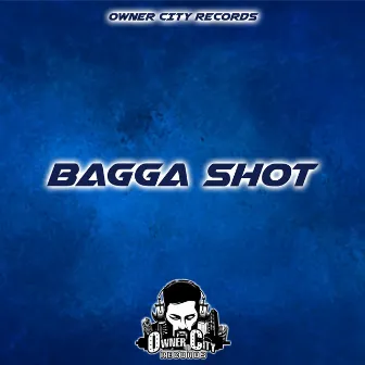 Bagga Shot by Graphikal