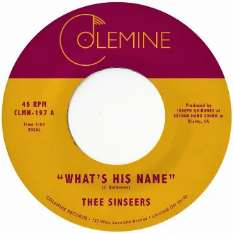 What's His Name by Thee Sinseers