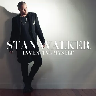 Inventing Myself by Stan Walker