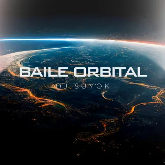 Baile Orbital by DJ suyoK