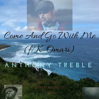 Come And Go With Me by Anthony Treble