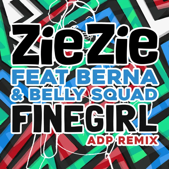 Fine Girl (feat. Berna & Belly Squad) - ADP Remix