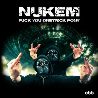 Fuck You One-Trick Pony by Nukem