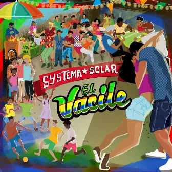 El Vacile by Systema Solar