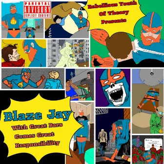 With Great Bars Comes Great Responsibility by Blaze Jay