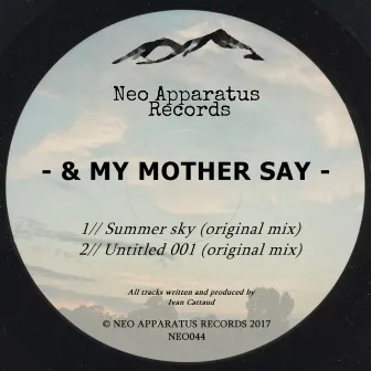 Summer sky by & My Mother Say