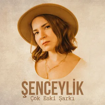 Çok Eski Şarkı by Şenceylik