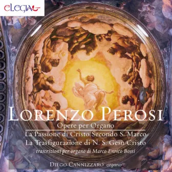 Lorenzo Perosi: Opere per organo by Diego Cannizzaro