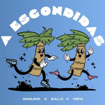 A Escondidas by B.E.L.O